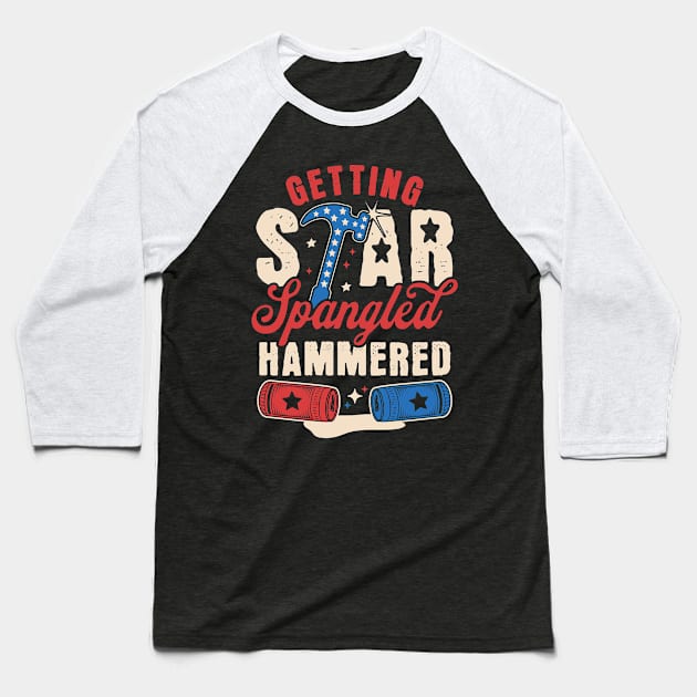Getting Star Spangled Hammered - Funny 4th Of July Drinking Baseball T-Shirt by OrangeMonkeyArt